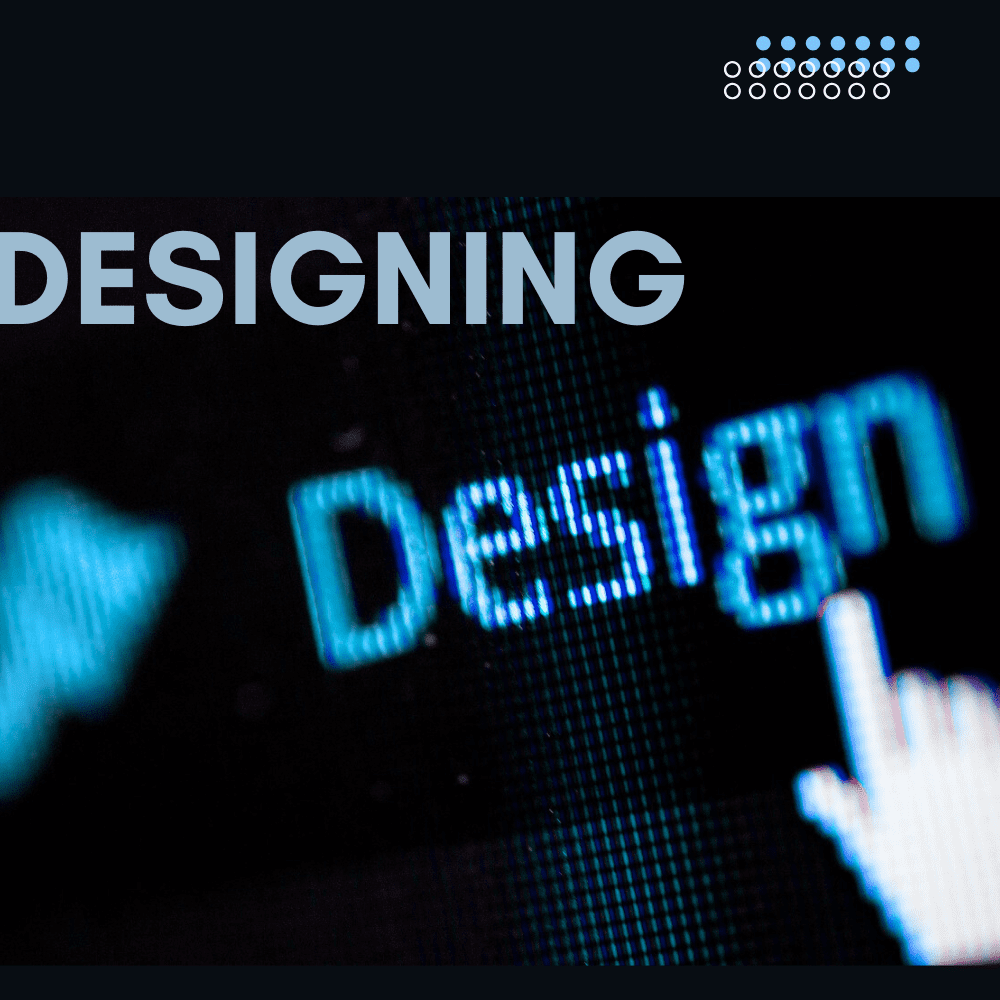 Designing
